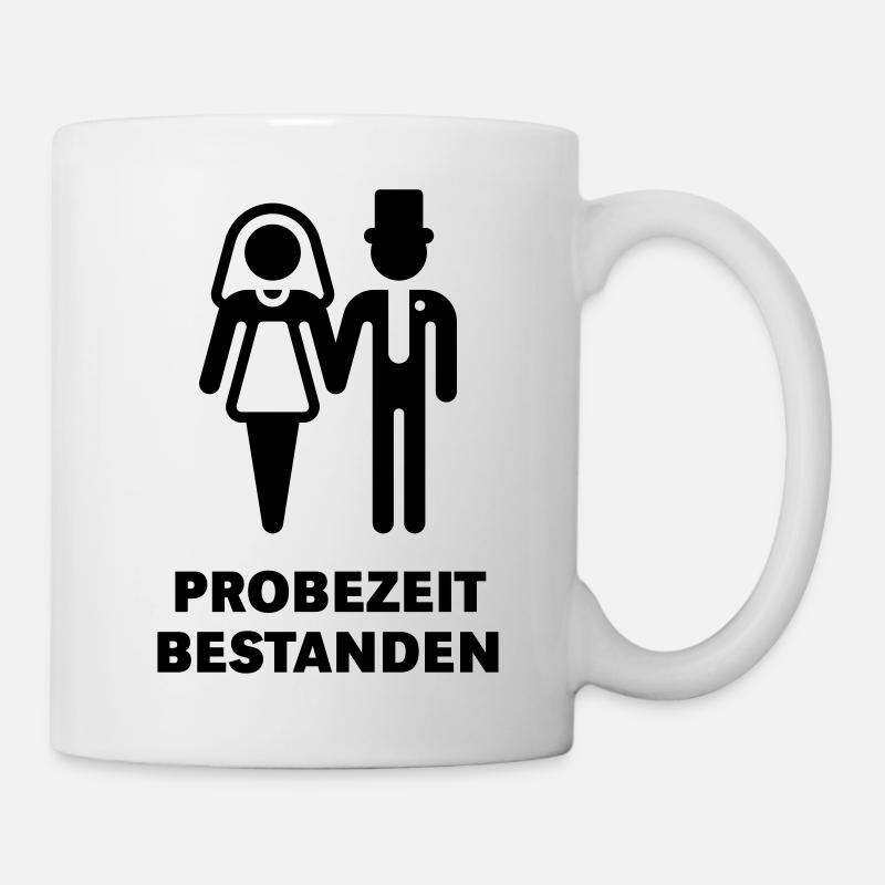 Probezeit Bestanden (Hochzeit, Brautpaar, JGA) - Tasse - Weiß