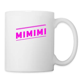 Mimimi - Tasse - Weiß - Rechts