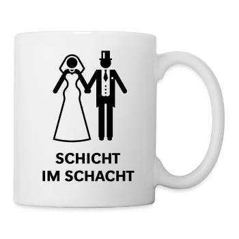 Schicht Im Schacht (JGA / Polterabend / Hochzeit) - Tasse - Weiß - Rechts