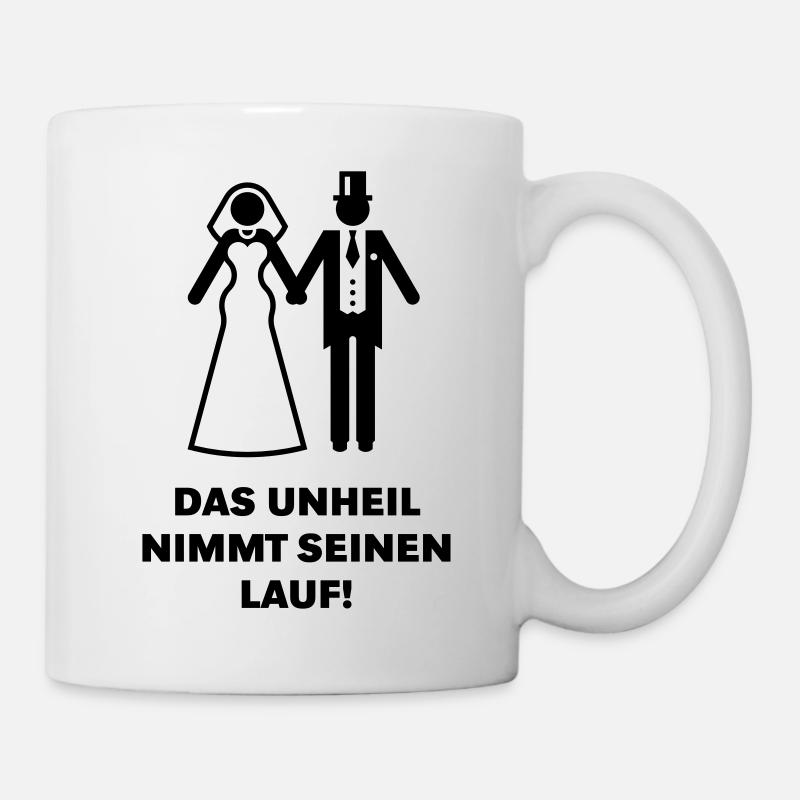 Das Unheil Nimmt Seinen Lauf! (JGA / Polterabend) - Tasse - Weiß