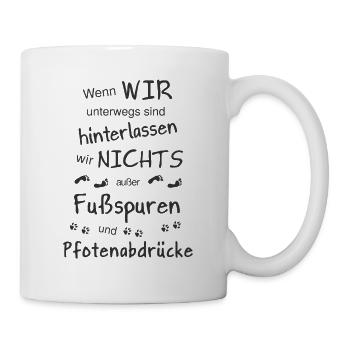 Statement Hundebesitzer - Wenn wir unterwegs sind - Tasse - Weiß - Rechts