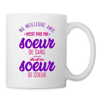 ma meilleure amie est ma soeur de coeur - Tasse - Weiß - Rechts