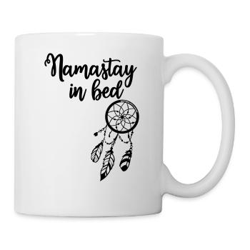 Namaste Namastay Bett Faul Schlafen Müde Sonntag - Tasse - Weiß - Rechts