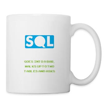 A SQL Query Goes Into A Bar database developer - Mug - white - Right