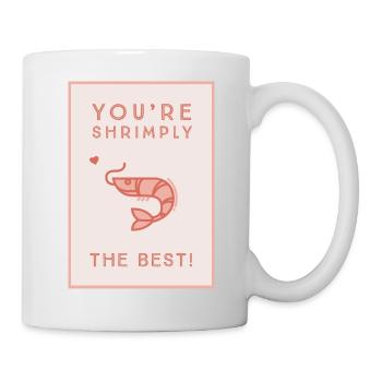 "Shrimply the best" - Mug - white - Right
