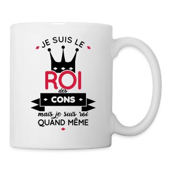 I am the king of idiots - Mug - white - Right