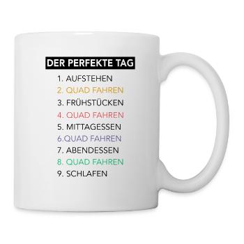 Quad Quadfahrer Motorsport Offroad Quad Spruch - Tasse - Weiß - Rechts