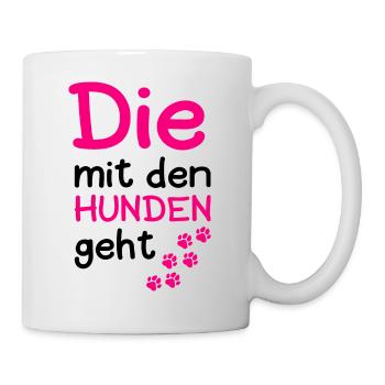 Die Mit Den Hunden Geht Hund Hundeliebhaber Pfote - Tasse - Weiß - Rechts