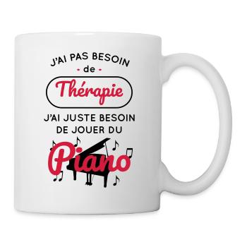 Pas besoin de thérapie besoin de jouer du piano - Mug blanc - blanc - Droite