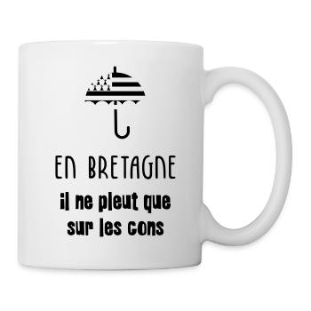 En Bretagne, il ne peut que sur les cons ! - Mug blanc - blanc - Droite