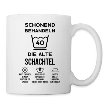 40. GEBURTSTAG SCHONEND BEHANDELN ALTE SCHACHTEL - Tasse - Weiß - Rechts