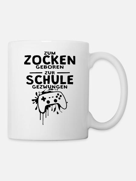 Zum Zocken Geboren Zur Schule Gezwungen Gaming - Tasse - Weiß
