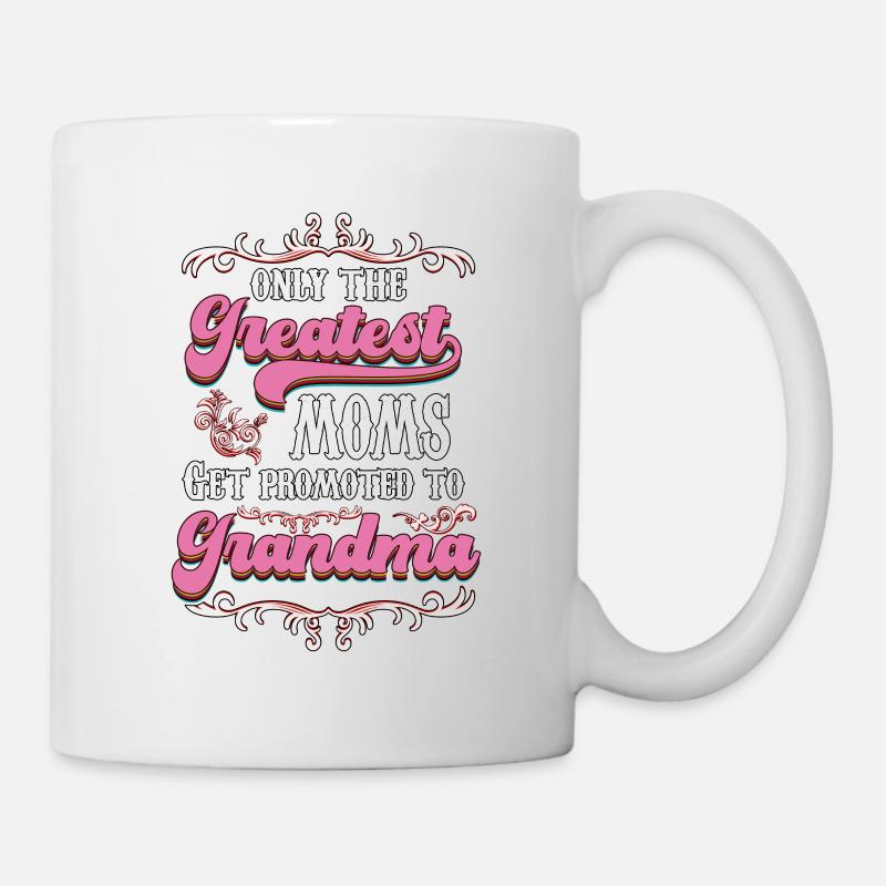 Nur die größte Mutter wird zur Oma v3 befördert - Tasse - Weiß