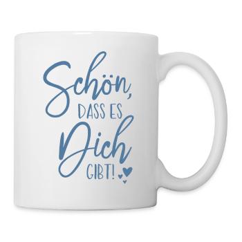 Schön, dass es dich gibt - Tasse - Weiß - Rechts