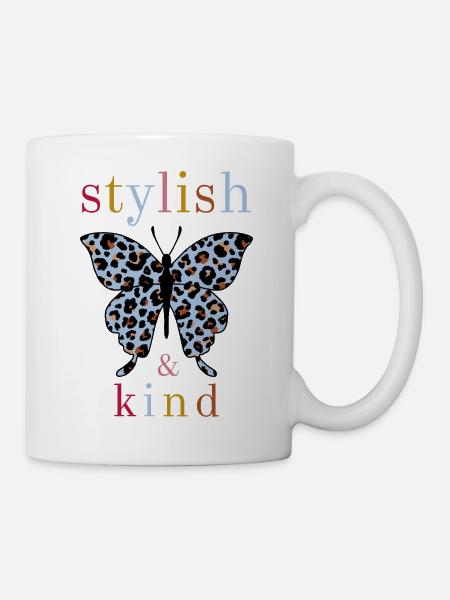 Butterfly - stylish and kind - Tasse - Weiß