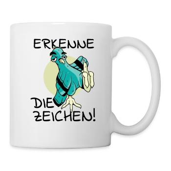 Vogel Vogelfutter Erkenne die Zeichen Spruch cool - Tasse - Weiß - Rechts