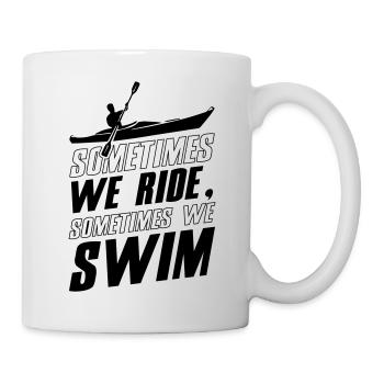 We Ride and Swim Kayak - Mug - white - Right