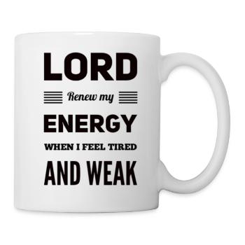 Seigneur renouvelle mon énergie quand je me sens fatigué et faible - Mug blanc - blanc - Droite