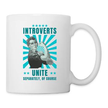 Agoraphobia introverts unite - Tasse - Weiß - Rechts