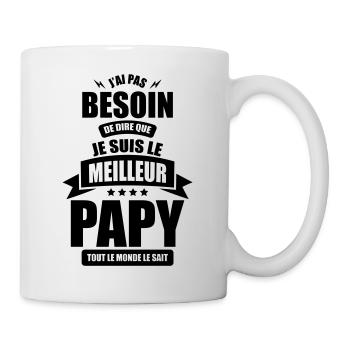 j ai pas besoin de dire je suis le meilleur papy - Mug blanc - blanc - Droite