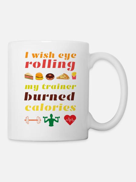 J’aimerais que mon entraîneur brûle des calories - Mug blanc - blanc