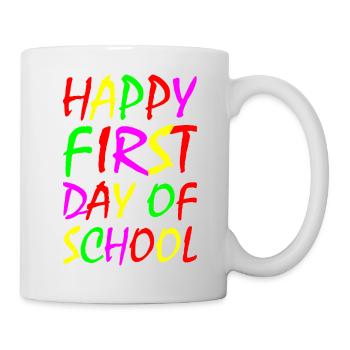 Happy First day of school - Mug - white - Right