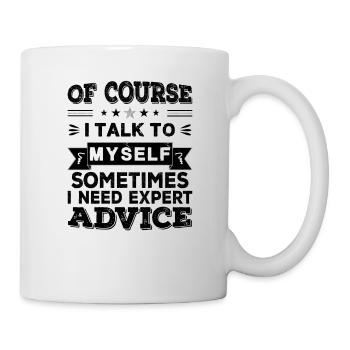 Of Course I Talk To Myself - Mug - white - Right