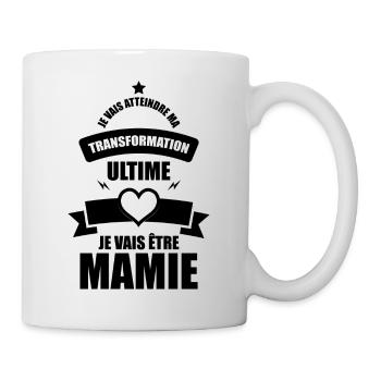 ma transformation ultime je vais être mamie - Mug blanc - blanc - Droite