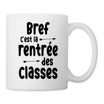 Rentrée des classes / Humour rentrée scolaire - Mug blanc - blanc - Droite