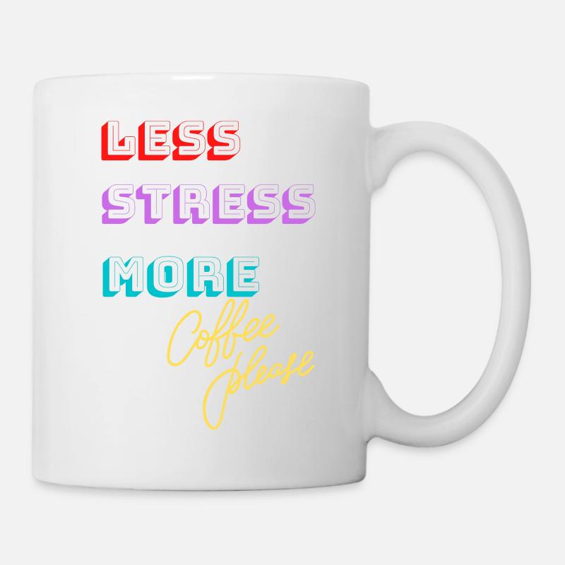 Stress-free, more coffee please! - Mug - white