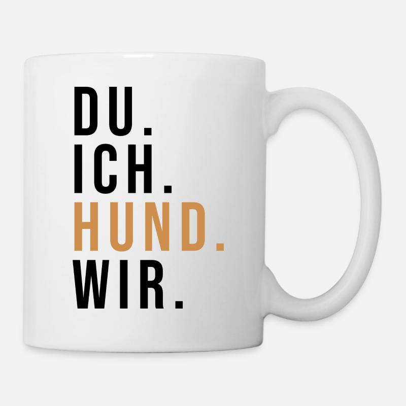 HUND WIR - Tasse - Weiß