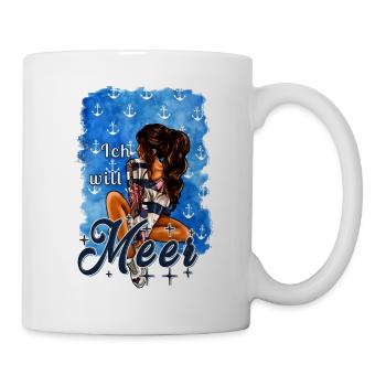 Ich will Meer Mädchen brünett Illustration Spruch - Tasse - Weiß - Rechts