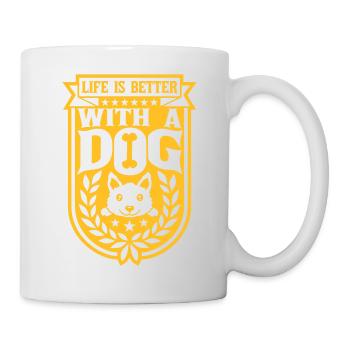 better with a dog - Tasse - Weiß - Rechts