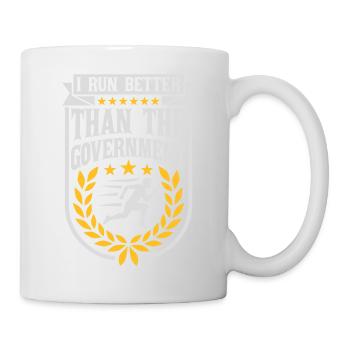 run better than government - Tasse - Weiß - Rechts