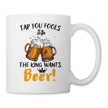 Robinets de bière vous imbéciles le roi veut de la bière - Mug blanc - blanc - Droite