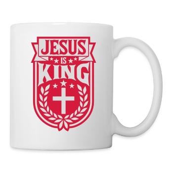 jesus is king Zitat - Tasse - Weiß - Rechts