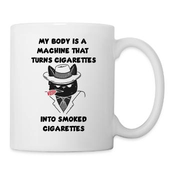 my body is a machine. Smoked cigarettes - Tasse - Weiß - Rechts