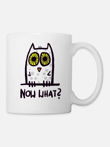 now what? lustige Eule - Tasse - Weiß