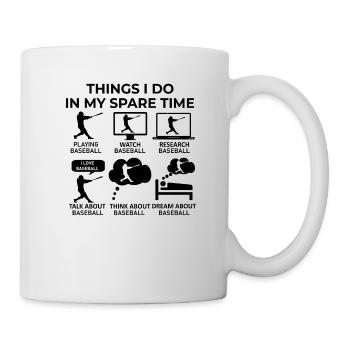 Things I Do In My Spare Time - Baseball - Mug - white - Right