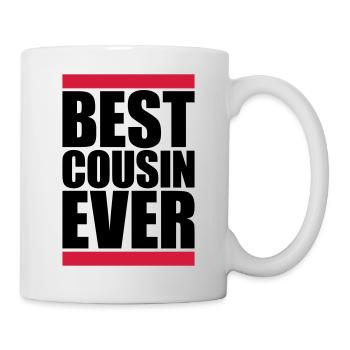 best cousin ever Zitat - Tasse - Weiß - Rechts