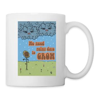 Citation joyeuse « Nous avons besoin de jours de pluie pour grandir » - Mug blanc - blanc - Droite