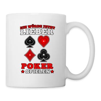 lieber Poker spielen pokern Casino Pokerspieler - Tasse - Weiß - Rechts