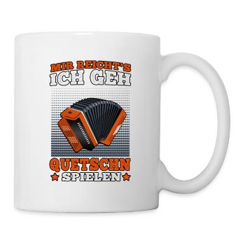 Reicht mir die Quetschn steirische Ziehharmonika - Tasse - Weiß - Rechts