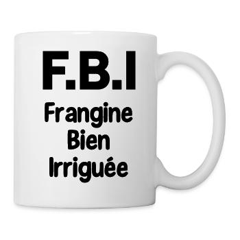F.B.I frangine bien irriguée - Mug blanc - blanc - Droite