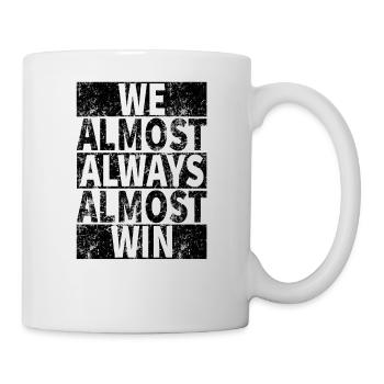 Nous gagnons presque toujours - drôle - Mug blanc - blanc - Droite