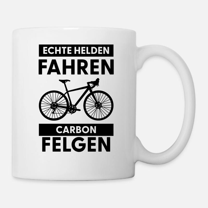 Echte Helden Fahren Carbon Felgen - Tasse - Weiß