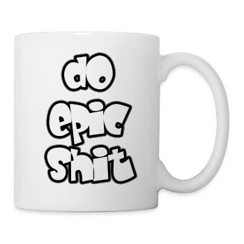 do epic shit - Tasse - Weiß - Rechts