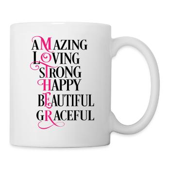 Mother, amazing, loving, strong, happy, beautiful - Mug blanc - blanc - Droite