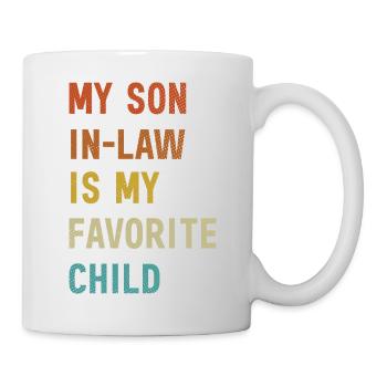 Mein Schwiegersohn ist meine Lieblingsschwiegermutter - Tasse - Weiß - Rechts