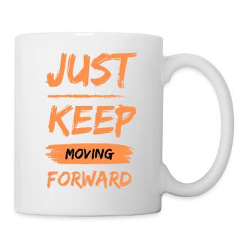 Just keep moving forward - Mug - white - Right